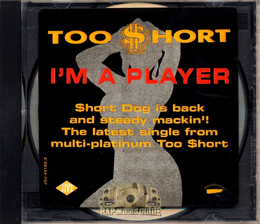 Too $hort / I'm a Player テープ&CDS G Rap Too Short - I'm A Player: Promo, Single. CD | Rap Music Guide
